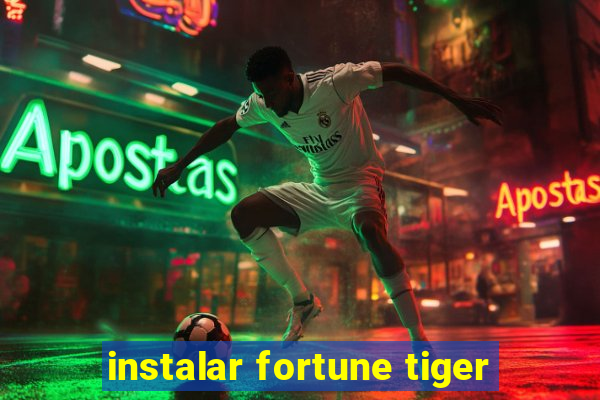 instalar fortune tiger